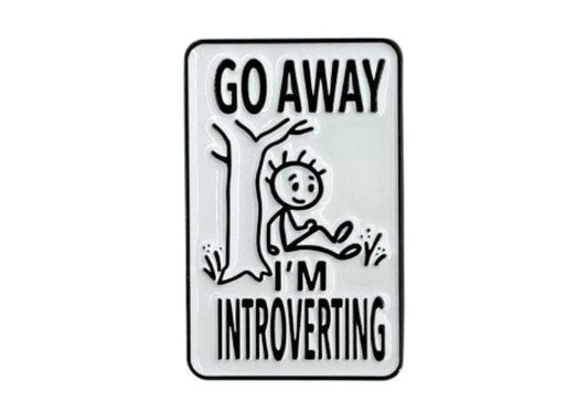 Go Away I'm Introverting - Hey Now Enamel Pin