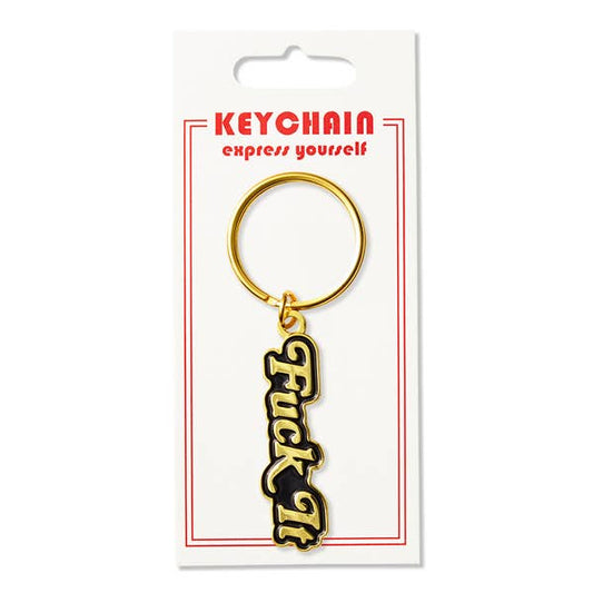 Fuck It Keychain