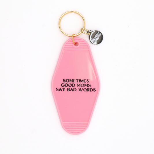 Sometimes Good Moms - Hot Stamped Motel Keychain